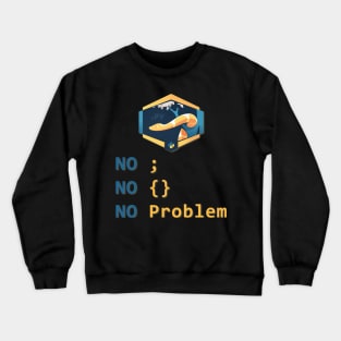 Python - No Problem Crewneck Sweatshirt